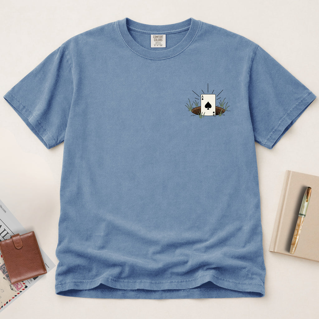Ace in the Hole T-Shirt