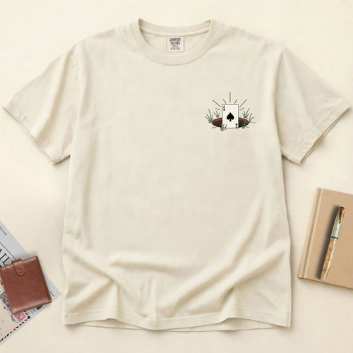 Ace in the Hole T-Shirt