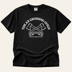 Ax to Grind T-Shirt