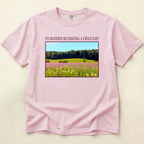 Having a Field Day T-Shirt