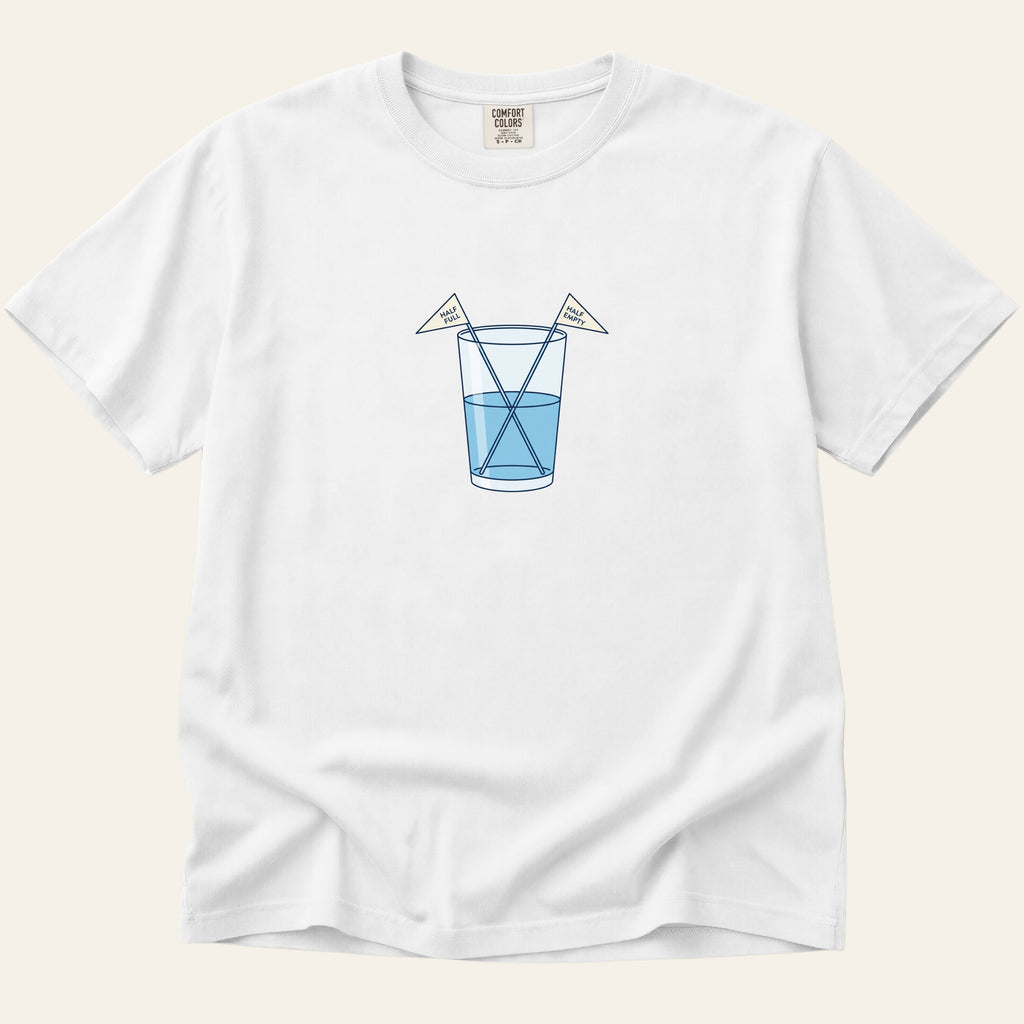 Glass Half Full (or Empty) T-Shirt