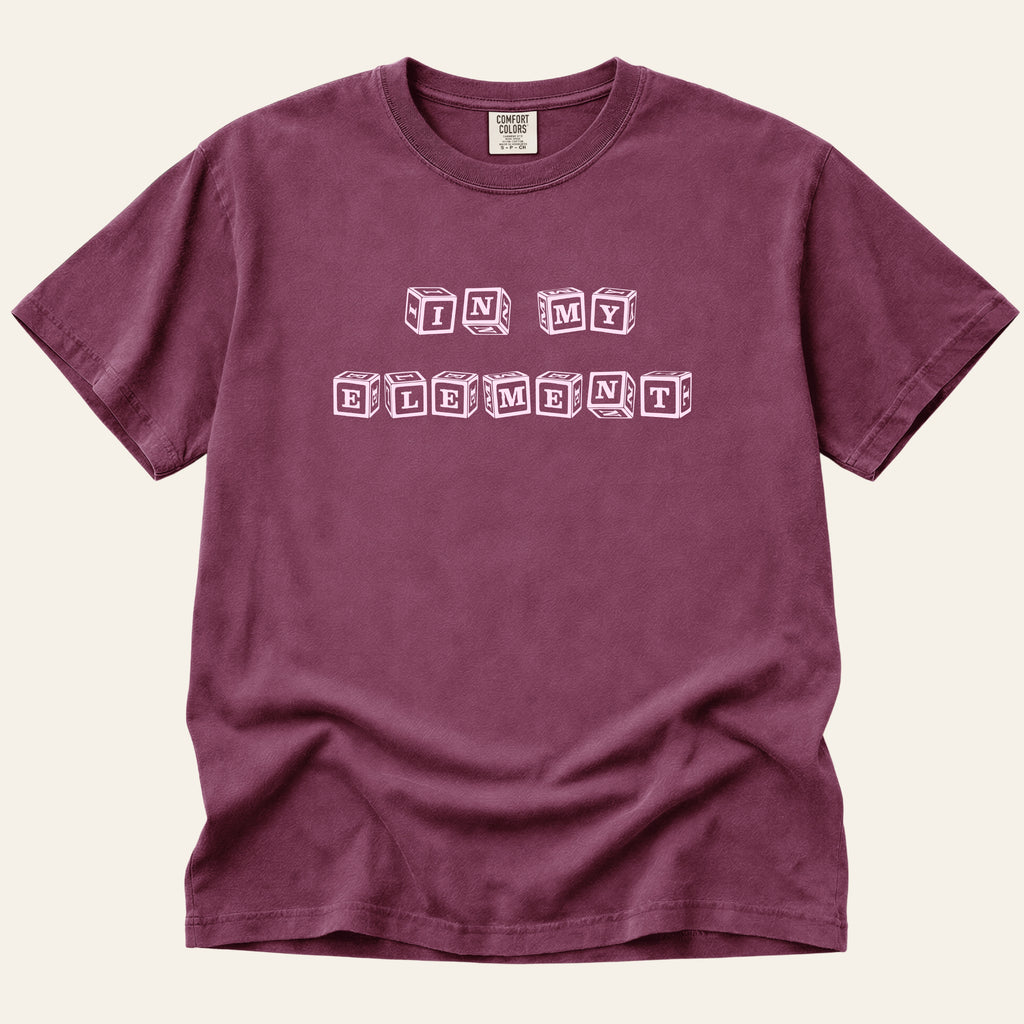 In My Element T-Shirt