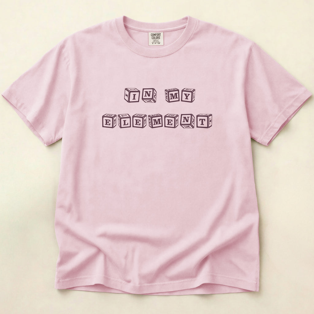 In My Element T-Shirt