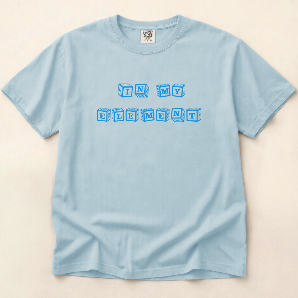 In My Element T-Shirt