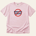 Not a Morning Person T-Shirt