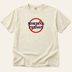 Not a Morning Person T-Shirt