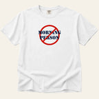 Not a Morning Person T-Shirt