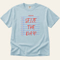 Seize the Day T-Shirt