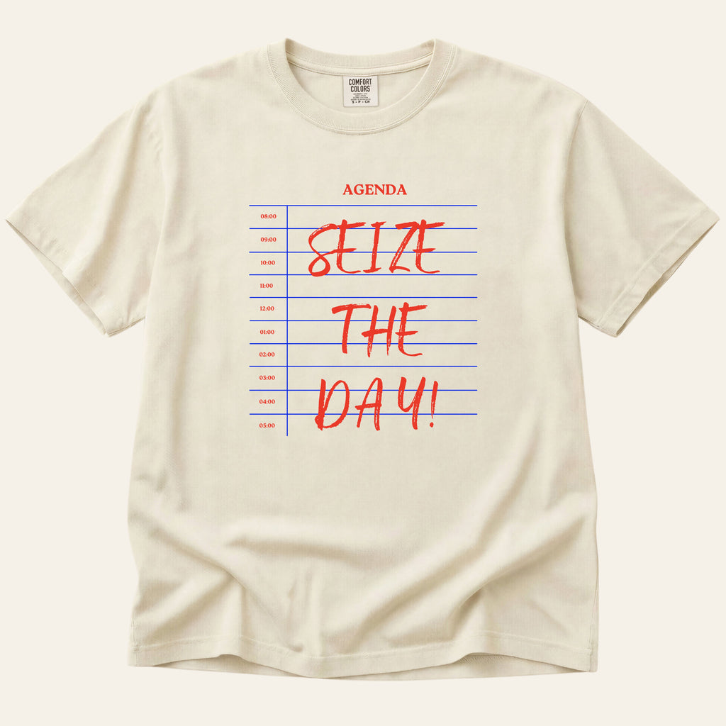 Seize the Day T-Shirt