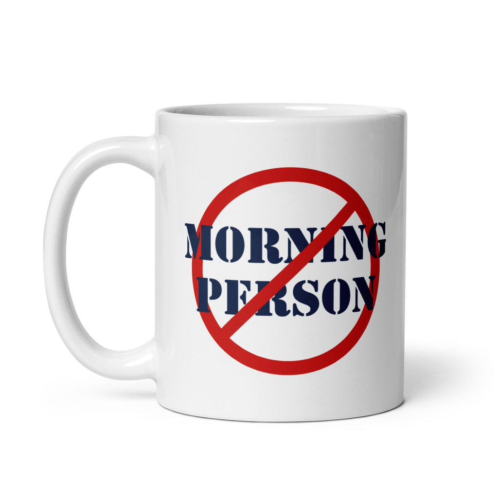 Not a Morning Person Mug